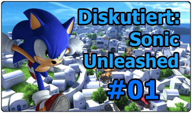 Spindash diskutiert: Warum Sonic Unleashed großartig ist! - Teil 1