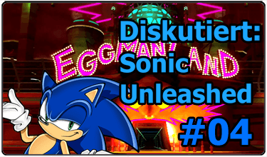 Spindash diskutiert: Warum Sonic Unleashed großartig ist! – Teil 4