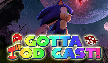 Gotta Pod Cast! Akt 157: Die Zerstörung von Sonic Frontiers?