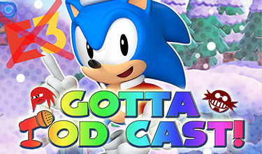 Gotta Pod Cast! Akt 214: Tschüss, E3! Riesen-Leak zu Sonic 2 und wie viel wir 2023 gezockt haben!