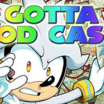 Gotta Pod Cast! Akt 226: Unsere "Reise" mit Sonic the Hedgehog