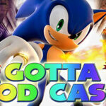 Gotta Pod Cast! Akt 243: Sonic und eine Lampe mit 3 Wünschen