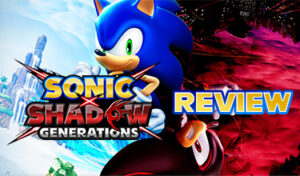 Sonic X Shadow Generations SpinDash-Review