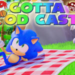 Gotta Pod Cast! Akt 276: Sonic Prime im deutschen Fernsehen!