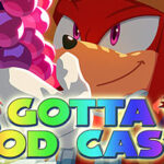 Gotta Pod Cast! Akt 287: Ärger um Shadow Generations und unsere Wunsch-Film-SpinOffs